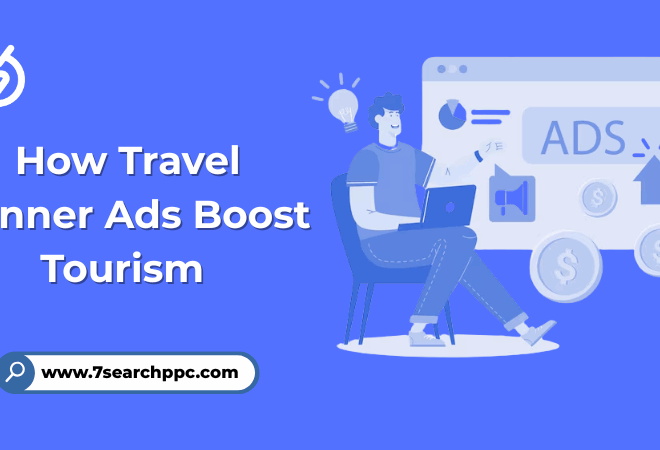 How Travel Banner Ads Drive Online Tourism Promotion