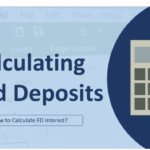 How to Use an FD Calculator to Estimate Monthly Interest Earnings?