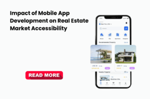 Impact of Mobile App Development on Real Estate