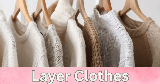 How To Layer Clothes Like A Pro?