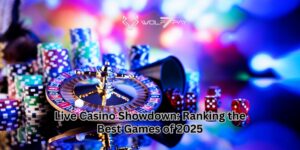 Live Casino Showdown: Ranking the Best Games of 2025