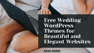 Free Wedding WordPress Themes for Beautiful and Elegant Websites
