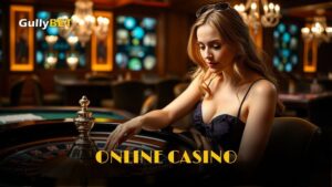 Winning Big Is Easy with These Best Online Casino Games on GullyBET