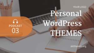 Crafting a Unique Digital Identity That Reflects Your Personal WP Themes