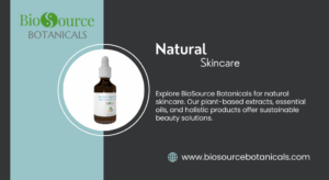 Revitalize Your Skin with BioSource Botanicals: The Natural Skincare Solution