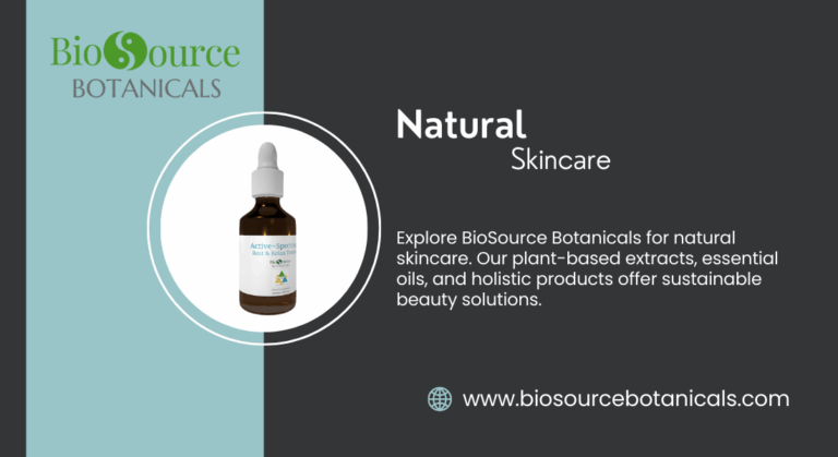 Revitalize Your Skin with BioSource Botanicals: The Natural Skincare Solution