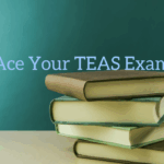 Take My TEAS Exam for Me | Risks and Responsible Alternatives