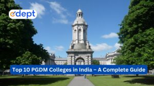 Top 10 PGDM Colleges in India – A Complete Guide