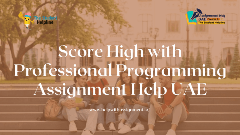Score High with Professional Programming Assignment Help UAE