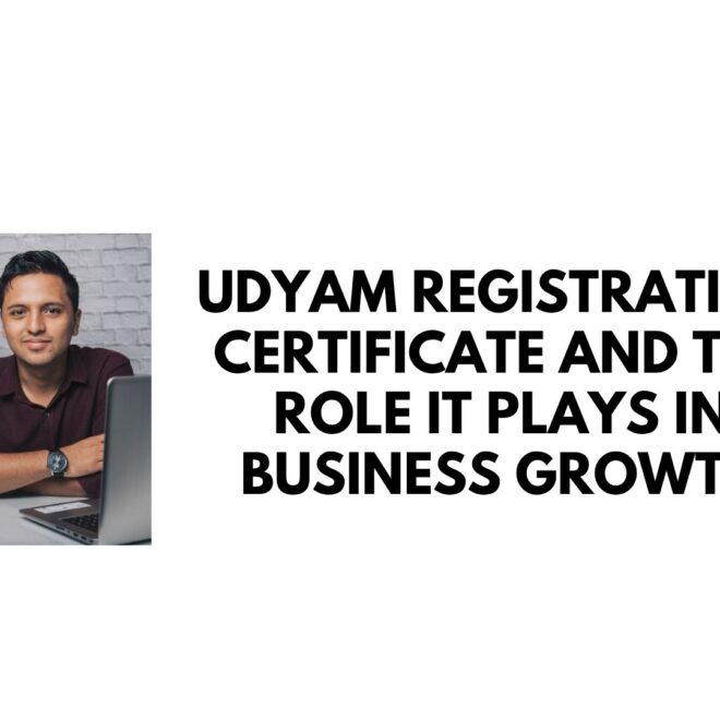 Udyam Registration Certificate and the role it plays in business growth