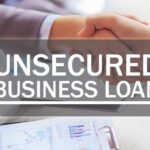 Unsecured Business Loans: Benefits, Risks, and How to Choose the Right One