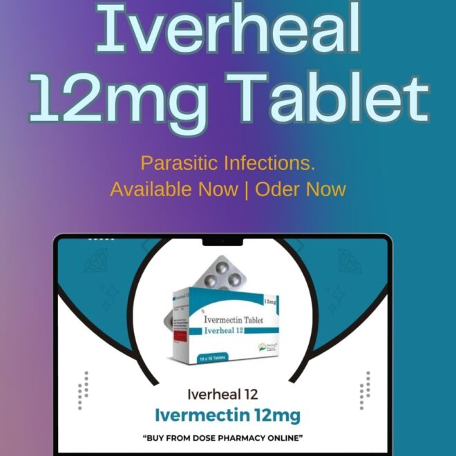 Iverheal 12mg Tablet: A Powerful Treatment for Parasitic Infections