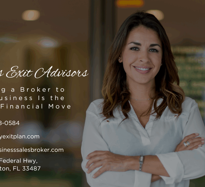 Why Hiring a Broker to Sell My Business Is the Smartest Financial Move