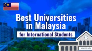 Top 7 Malaysian Universities for International Students in 2025