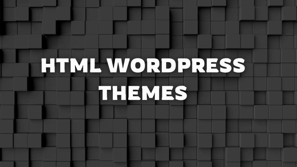 HTML WordPress Themes