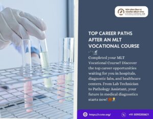 Top Career Opportunities After Completing an MLT Vocational Course