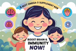 5 Best Ome5 Best Omega-3 for Kids – Boost Brain & Immunity Now