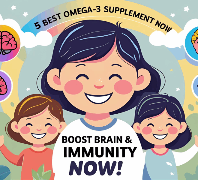 5 Best Ome5 Best Omega-3 for Kids – Boost Brain & Immunity Now
