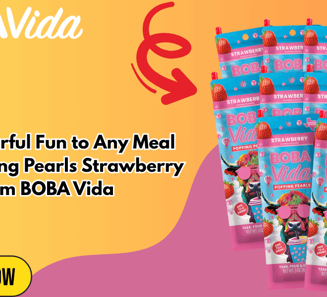 Add Flavorful Fun to Any Meal with Popping Pearls Strawberry from BOBA Vida
