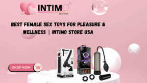 Best Female Sex Toys for Pleasure & Wellness | Intimo Store USA