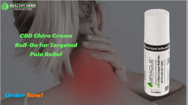 How CBD Chiro Cream Roll-On Enhances Pain Relief Naturally