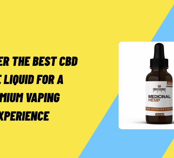Discover the Best CBD Vape Liquid for a Premium Vaping Experience