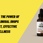 Discover the Power of CBD Sublingual Drops for Fast, Effective Wellness