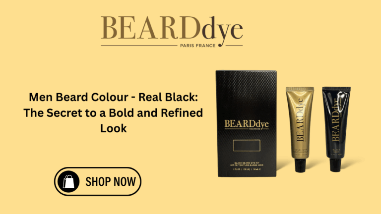 Men Beard Colour – Real Black: The Secret to a Bold and Refined Look