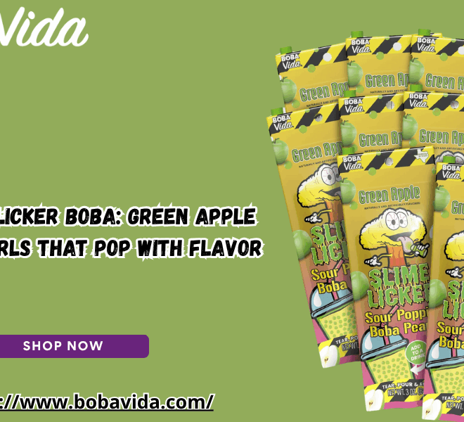 Sour Slime Licker Boba: Green Apple Popping Pearls That Pop with Flavor