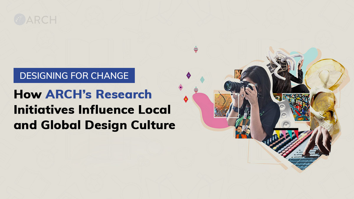 Designing for Change: ARCH’s Research Impact on Global Design