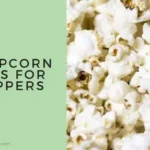 Feasibly Pop The Best Popcorn Kernels