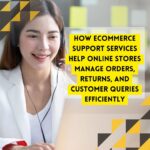 Journeyman Exam Prep for Trade Certification How Ecommerce Support Services Help Online Stores Manage Orders, Returns, and Customer Queries Efficiently