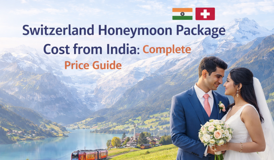 Switzerland Honeymoon Package Cost