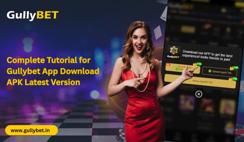 Gullybet app download apk latest version